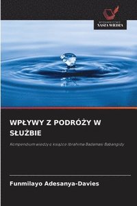 bokomslag Wplywy Z Podró?y W Slu?bie