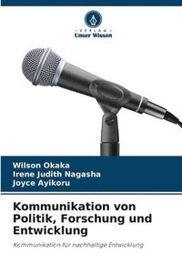 bokomslag Kommunikation von Politik, Forschung und Entwicklung