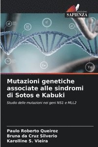 bokomslag Mutazioni genetiche associate alle sindromi di Sotos e Kabuki