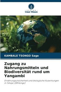 bokomslag Zugang zu Nahrungsmitteln und Biodiversität rund um Yangambi