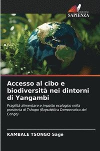 bokomslag Accesso al cibo e biodiversità nei dintorni di Yangambi