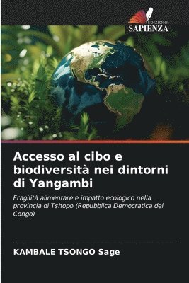 bokomslag Accesso al cibo e biodiversità nei dintorni di Yangambi