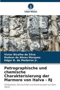 bokomslag Petrographische und chemische Charakterisierung der Marmore von Italva - RJ