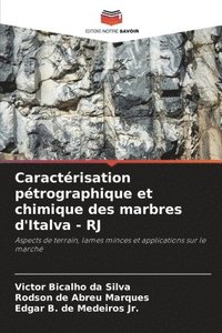 bokomslag Caractérisation pétrographique et chimique des marbres d'Italva - RJ