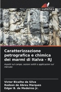 bokomslag Caratterizzazione petrografica e chimica dei marmi di Italva - RJ