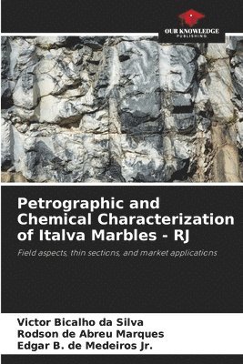 bokomslag Petrographic and Chemical Characterization of Italva Marbles - RJ