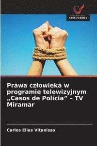 bokomslag Prawa cz¿owieka w programie telewizyjnym "Casos de Polícia" - TV Miramar