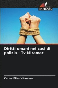bokomslag Diritti umani nei casi di polizia - Tv Miramar