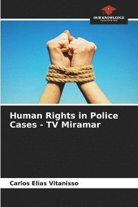 bokomslag Human Rights in Police Cases - TV Miramar