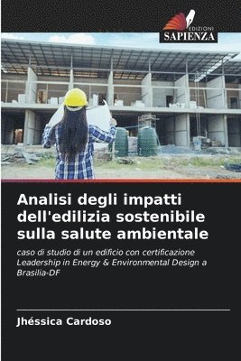 bokomslag Analisi degli impatti dell'edilizia sostenibile sulla salute ambientale