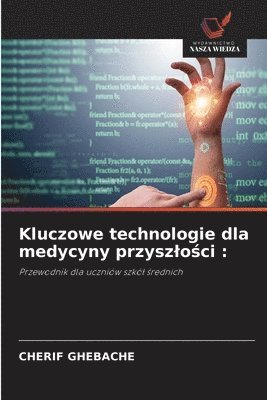 bokomslag Kluczowe technologie dla medycyny przyszlo?ci