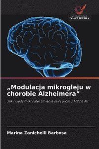bokomslag "Modulacja mikrogleju w chorobie Alzheimera"
