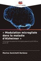 bokomslag Modulation microgliale dans la maladie d'Alzheimer