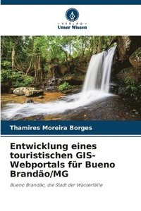 bokomslag Entwicklung eines touristischen GIS-Webportals für Bueno Brandão/MG
