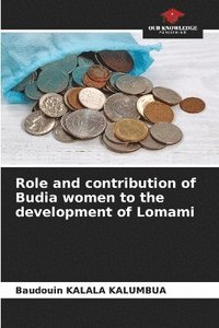 bokomslag Role and contribution of Budia women to the development of Lomami