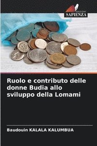 bokomslag Ruolo e contributo delle donne Budia allo sviluppo della Lomami