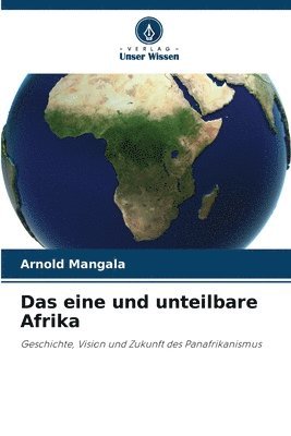 bokomslag eine und unteilbare Afrika