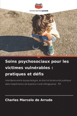 Soins psychosociaux pour les victimes vulnérables