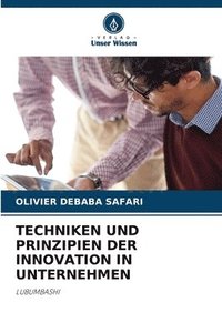 bokomslag Techniken Und Prinzipien Der Innovation in Unternehmen