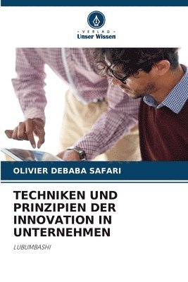 bokomslag Techniken Und Prinzipien Der Innovation in Unternehmen