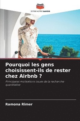 bokomslag Pourquoi les gens choisissent-ils de rester chez Airbnb ?
