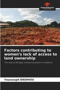 bokomslag Factors contributing to women's lack of access to land ownership