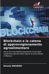 bokomslag Blockchain e la catena di approvvigionamento agroalimentare
