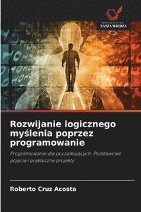 bokomslag Rozwijanie logicznego my?lenia poprzez programowanie
