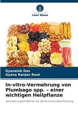 bokomslag In-vitro-Vermehrung von Plumbago spp. - einer wichtigen Heilpflanze