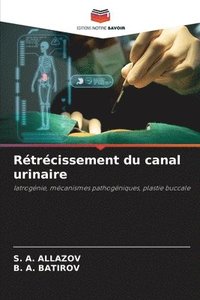 bokomslag Rétrécissement du canal urinaire