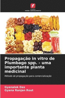 bokomslag Propagação in vitro de Plumbago spp. - uma importante planta medicinal