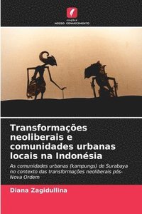 bokomslag Transformações neoliberais e comunidades urbanas locais na Indonésia