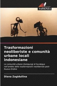 bokomslag Trasformazioni neoliberiste e comunità urbane locali indonesiane