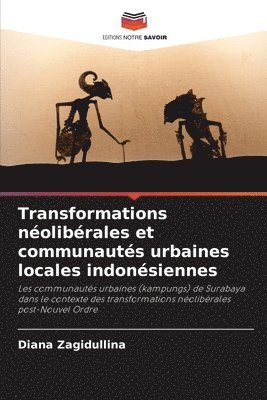 bokomslag Transformations néolibérales et communautés urbaines locales indonésiennes