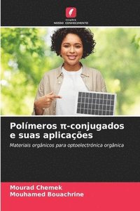 bokomslag Polímeros ?-conjugados e suas aplicações