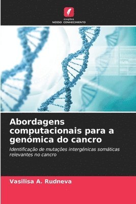 bokomslag Abordagens computacionais para a genómica do cancro