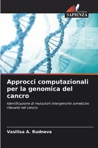 bokomslag Approcci computazionali per la genomica del cancro