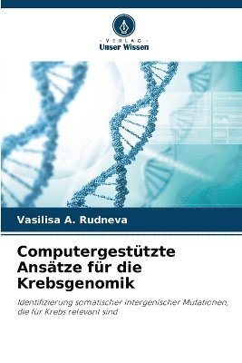 bokomslag Computergestützte Ansätze für die Krebsgenomik