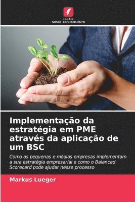 bokomslag Implementação da estratégia em PME através da aplicação de um BSC