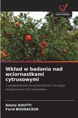Wklad w badania nad wciornastkami cytrusowymi
