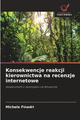 bokomslag Konsekwencje reakcji kierownictwa na recenzje internetowe
