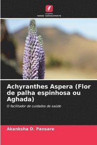 bokomslag Pansare, A: Achyranthes Aspera (Flor de palha espinhosa ou A