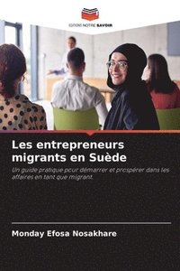 bokomslag Les entrepreneurs migrants en Suède