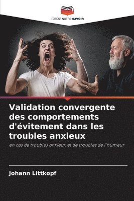 Johann Littkopf - Validation convergente des comportements d'évitement dans les troubles anxieux, Häftad