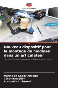 bokomslag Nouveau dispositif pour le montage de modèles dans un articulateur