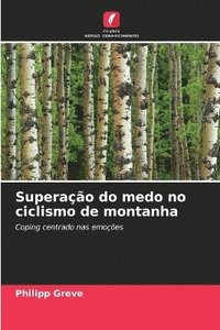 bokomslag Superação do medo no ciclismo de montanha