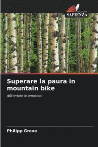 bokomslag Superare la paura in mountain bike