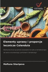 bokomslag Elementy uprawy i proporcje lecznicze Colendula