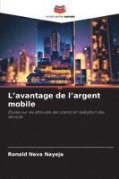 bokomslag L'avantage de l'argent mobile
