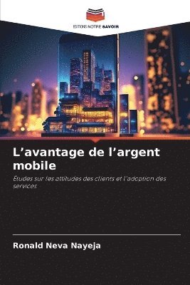 Ronald Neva Nayeja, Ronald neva Nayeja - L'avantage de l'argent mobile, Häftad